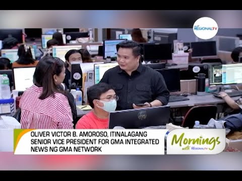 Mornings with GMA Regional TV: Oliver Victor Amoroso, Senior Vice President for GMA Integrated News