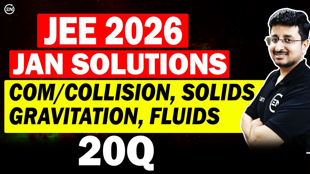 JEE Main 2026 Jan Attempt Solutions - Gravitation Solids Fluids COM & Collision | Eduniti