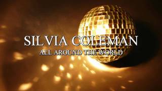 Silvia Coleman - All Around The World