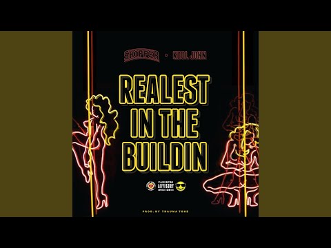 Realest in the Buildin' (feat. Kool John)