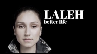 LALEH BETTER LIFE LYRICS