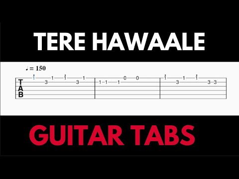 Tere Hawaale Guitar Tabs | Laal Singh Chaddha | Aamir | Arijit