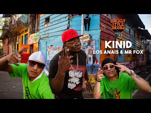 Dj Chiqui Dubs, Los Anais & Mr. Fox - KINID (Official Music Video) BAGGY STYLE RIDDIM