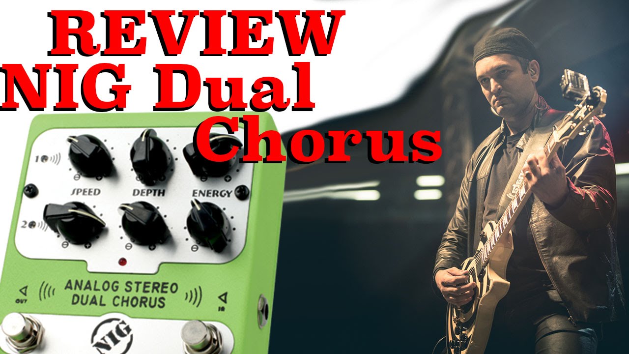 Review: NIG Analog Stereo Dual Chorus