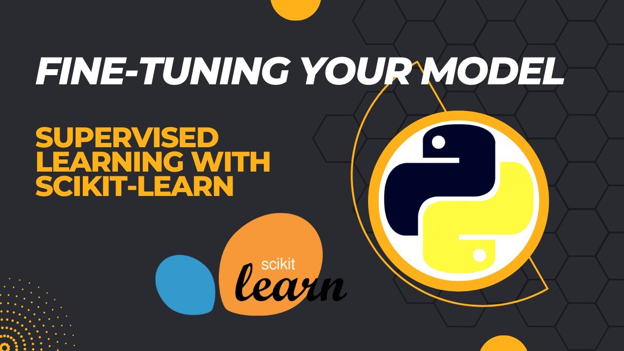 Fine Tuning Your Model | Supervised Machine Learning with scikit-learn