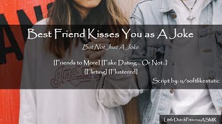 Your Best Friend Wants To Date You - ASMR F4A [Friends to More] [Flirting] [Kissing] [Fake Dating?]