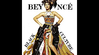 Beyonce - Black Culture
