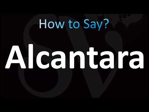 How to Pronounce Alcantara (CORRECTLY!)