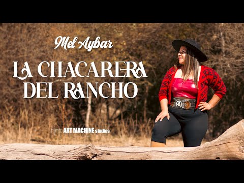 La Chacarera del Rancho - Mel Aybar (Videoclip)