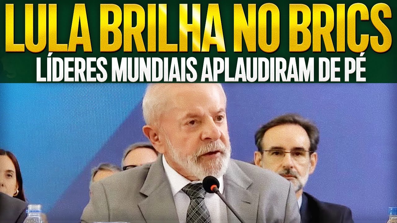 LULA ARRASA NO BRICS: DISCURSO É OVACIONADO DE PÉ EM MOMENTO HISTÓRICO QUE ECOA PELO MUNDO!