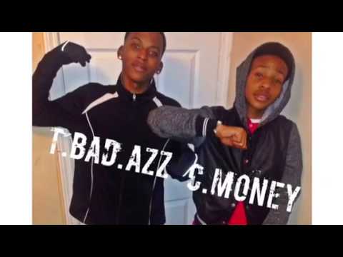 YtoCmoney ft T-Bad-Azz -U Kno Wat I Be Bout