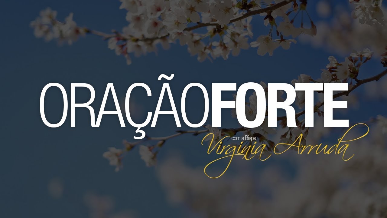Oração FORTE - Para todas as áreas | Bispa Virginia Arruda
