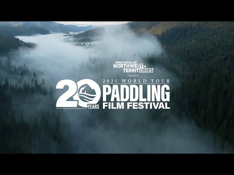 2025 Paddling Film Festival - Official World Tour Trailer