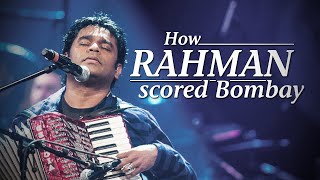 How A. R. Rahman Scored Bombay