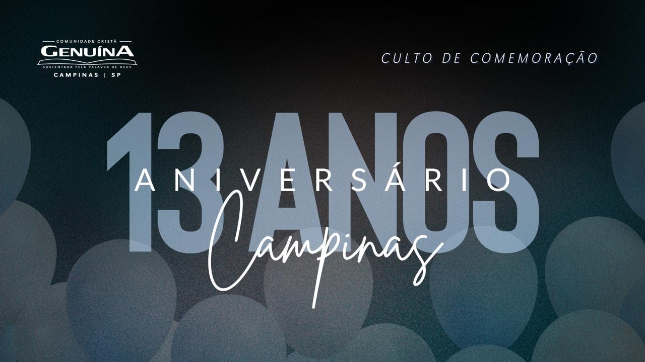 13° ANIVERSÁRIO DA GENUÍNA DE CAMPINAS | PR. DEIRÓ DE ANDRADE