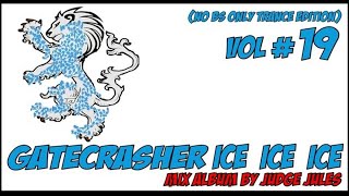GATECRASHER ICE ICE ICE