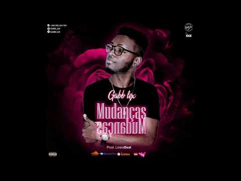 Gabb Lex: Mudanças (Kizomba)