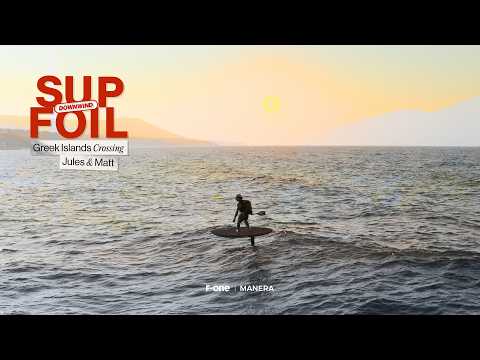 Greek Islands Crossing feat. Jules & Matt - SUPFOIL DOWNWIND - EP 01