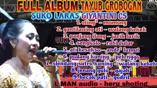 Download lagu FULL ALBUM TAYUB GROBOGAN // SUKO LARAS // GIYANTINI CS // L MAN audio - heru shoting #giyantini mp3 Download lagu FULL ALBUM TAYUB GROBOGAN // SUKO LARAS // GIYANTINI CS // L MAN audio - heru shoting #giyantini mp3