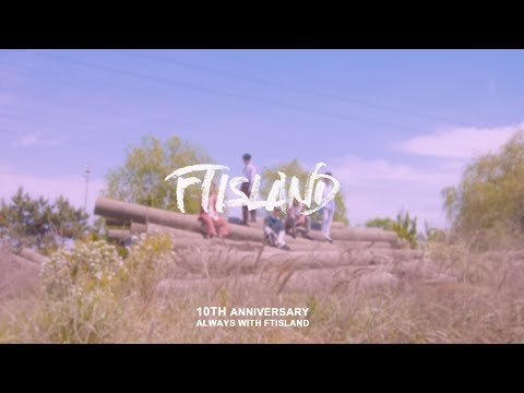 170607 FTISLAND 10주년 MV collections By 재재