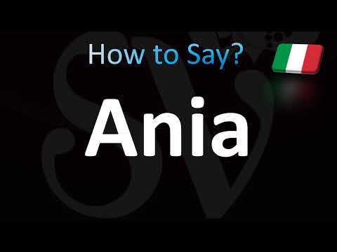How to Pronounce ''Ania'' Correctly! (Italian)