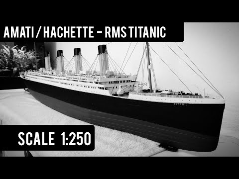 RMS Titanic - Model Ship - Scale 1:250 - (Amati/ Hachette 2003/ MiniBrass)