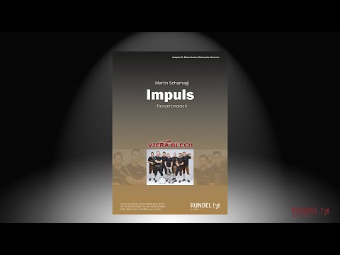 Impuls (Konzertmarsch) | Martin Scharnagl