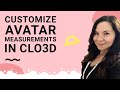 Clo3D Tips Part 3 Customize Avatar Measurements