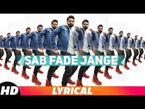 Sab Fade Jange (Lyrical) — watch video