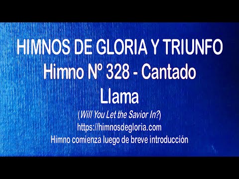 Himnos de Gloria Nº 328 - Llama