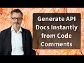 Generate API Docs Instantly From Code Comments