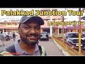 Palakkad Junction Railway Station Tour Formerly Known As Olavakkode Junction Irctc