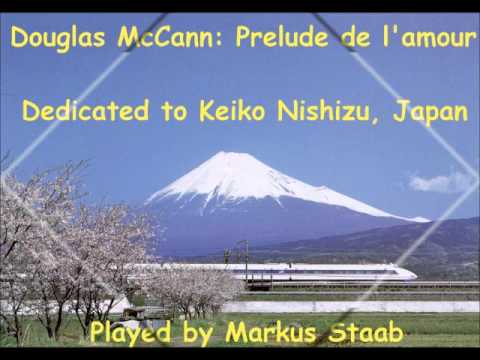 Douglas McCann: Prelude de l'amour - Dedicated to Keiko Nishizu