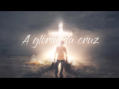 A Glória Da Cruz - Teleoworship