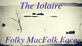 The Iolaire | Folky MacFolk Face