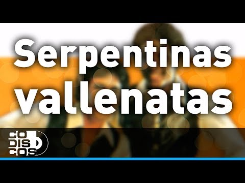 Serpentinas Vallenatas, Binomio De Oro - Audio