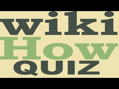 WikiHow Quiz