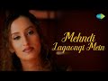 Mehendi Lagaongi Main Vibha Sharma Bollywood Romantic Video Song Official Music Video