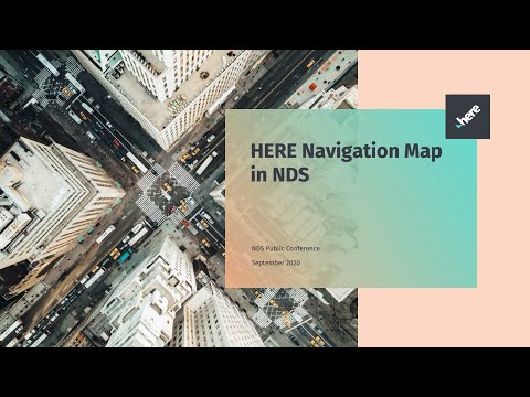 2nd NDS Public Conference 2020 - HERE Navigation Map in NDS