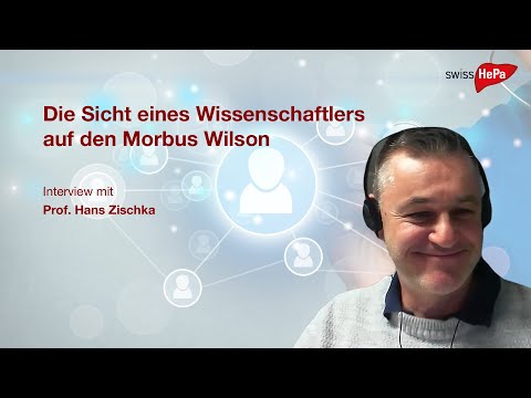 «Die Sicht eines Wissenschaftlers auf den Morbus Wilson»