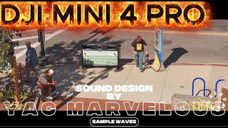 DJI Mini 4 Pro Cinematic Trailer; Sound Design by Yac Marvelous #sounddesign #cinematic #4k #video