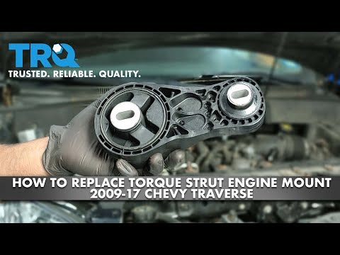 How To Replace Torque Strut Engine Mount 2009-17 Chevy Traverse