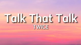 TWICE - Talk That Talk (Lyrics)