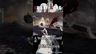 GUILTY GEAR -STRIVE- BGM SERIES 4 #ggst