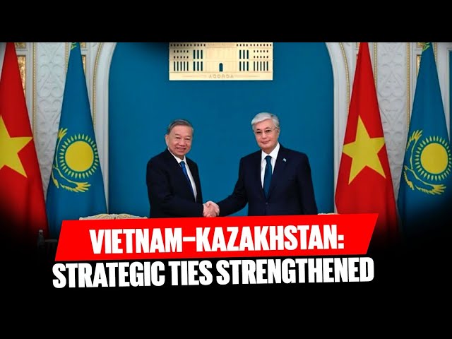 Vietnam and Kazakhstan unite in state visit and Victory Day parade