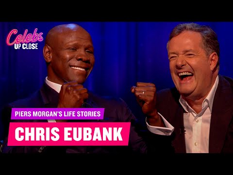 Chris Eubank: Piers Morgan's Life Stories (Full Episode) | Celebs Up Close
