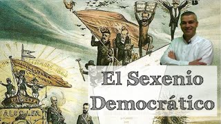 El Sexenio Democrático y el cantonalismo