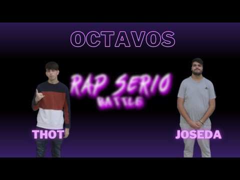 THOT vs JOSEDA | RAP SERIO BATTLE (OCTAVOS)
