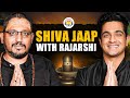 Shiva's Jaapa, Right Methods, Blessings -  Rajarshi Nandy Special | The Ranveer Show