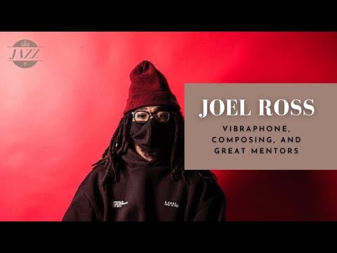 Gen Y Jazz Ep. 7 - Joel Ross